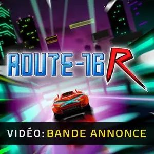 ROUTE16R - Bande-annonce vidéo