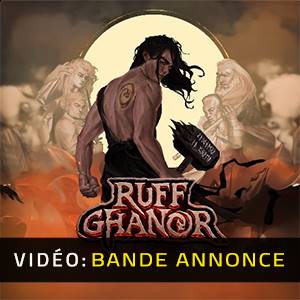Ruff Ghanor - Bande-annonce Vidéo