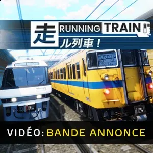 RUNNING TRAIN - Bande-annonce