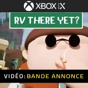 RV There Yet Xbox Series - Bande-annonce