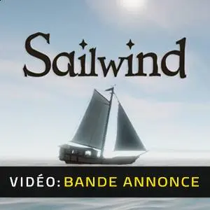 Sailwind - Bande-annonce