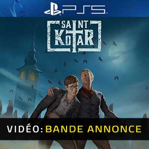 Saint Kotar PS5- Bande-annonce vidéo