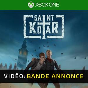 Saint Kotar Xbox One- Bande-annonce vidéo