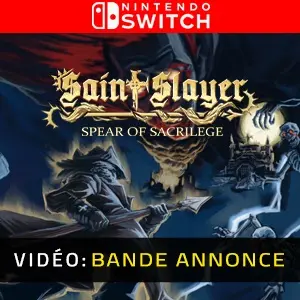 Saint Slayer Spear of Sacrilege Nintendo Switch - Bande-annonce vidéo