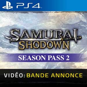 SAMURAI SHODOWN SEASON PASS 2 PS4 Bande-annonce Vidéo
