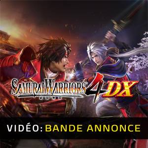 Samurai Warriors 4 DX Bande-annonce