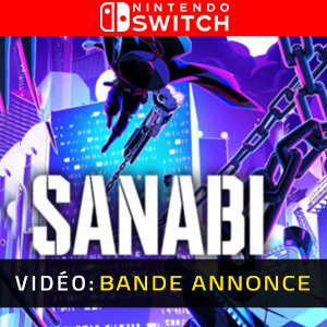SANABI Nintendo Switch Bande-annonce Vidéo