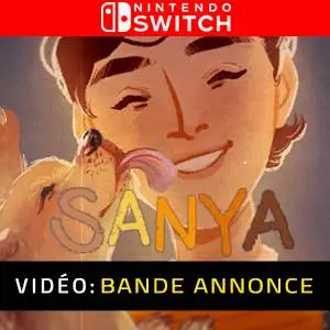 SANYA Nintendo Switch Bande-annonce Vidéo