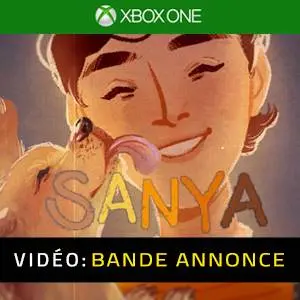 SANYA Xbox One Bande-annonce Vidéo