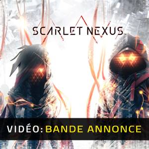 Scarlet Nexus Bande-annonce