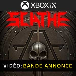 Scathe Xbox Series- Remorque