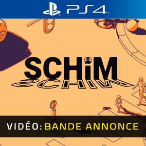 Schim PS4 - Bande-annonce