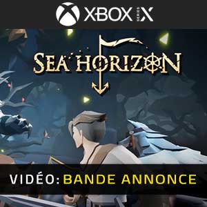 Sea Horizon Xbox Series- Bande-annonce vidéo