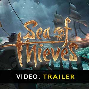 Vidéo de la bande-annonce de la Sea of Thieves