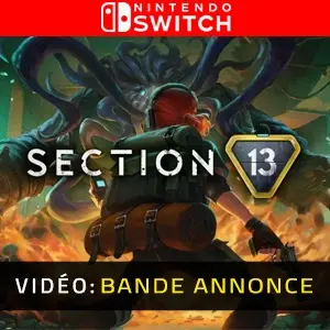 Section 13 Nintendo Switch - Bande-annonce Vidéo