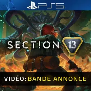 Section 13 PS5 - Bande-annonce Vidéo
