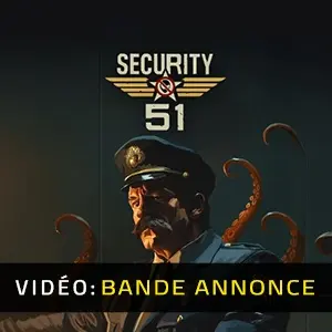 Security 51 - Bande-annonce vidéo