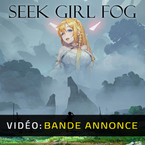 Seek Girl Fog 1 - Remorque