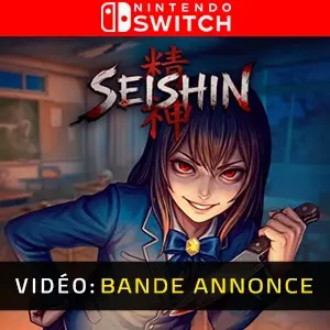 Seishin Nintendo Switch - Bande-annonce