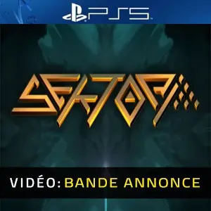 Sektori PS5 - Bande-annonce vidéo