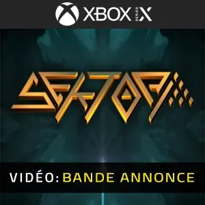 Sektori Xbox Series - Bande-annonce vidéo