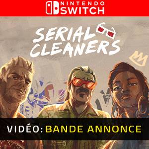 Serial Cleaners Nintendo Switch- Bande-annonce vidéo