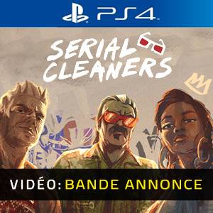 Serial Cleaners PS4- Bande-annonce vidéo