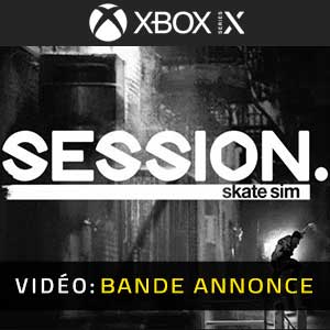 Session Skateboarding Sim Game Xbox Series Bande-annonce vidéo