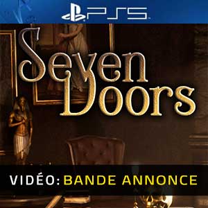 Seven Doors PS5- Bande-annonce Vidéo