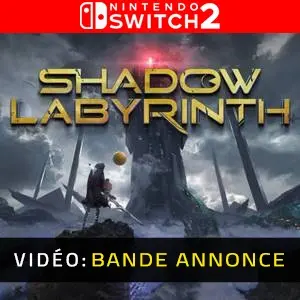 Shadow Labyrinth Nintendo Switch 2- Bande-annonce