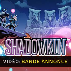 Shadowkin Bande-annonce Vidéo
