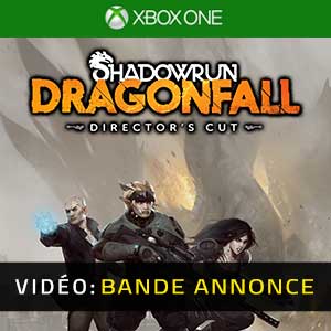 Shadowrun Dragonfall Director’s Cut Xbox One Bande-annonce Vidéo