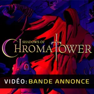 Shadows of Chroma Tower - Bande-annonce Vidéo