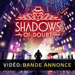Shadows of Doubt - Bande-annonce vidéo