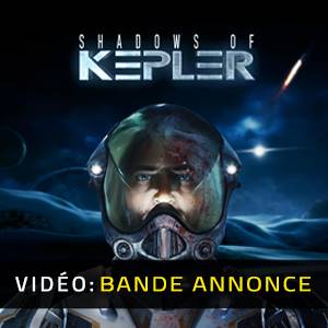 Shadows of Kepler - Bande-annonce