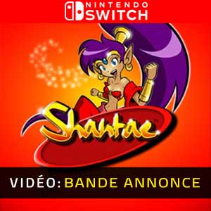 Shantae Nintendo Switch- Bande-annonce Vidéo