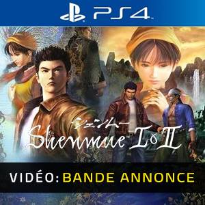 SHENMUE I & II PS4 - Bande-annonce Vidéo