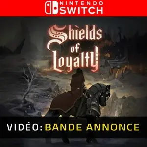 Shields of Loyalty Nintendo Switch – Bande-annonce