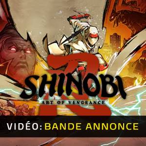 SHINOBI Art of Vengeance Bande-annonce