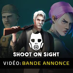 Shoot on Sight - Bande-Annonce Vidéo