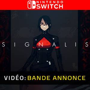SIGNALIS Nintendo Switch- Bande-annonce vidéo