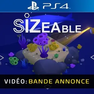Sizeable PS4 - Bande-annonce Vidéo