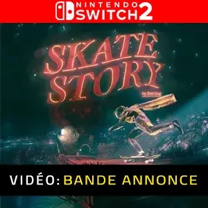 Skate Story Nintendo Switch 2- Bande-annonce