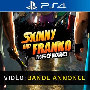 Skinny and Franko Fists of Violence Bande-annonce Vidéo
