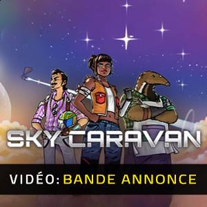 Sky Caravan - Bande-annonce