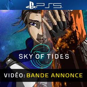 Sky of Tides PS5 - Bande-annonce