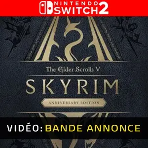 Skyrim Anniversary Edition Nintendo Switch 2 - Bande-annonce Vidéo
