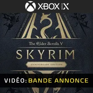 Skyrim Anniversary Edition Xbox Series - Bande-annonce Vidéo