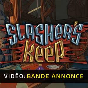 Slashers Keep - Bande-annonce Vidéo