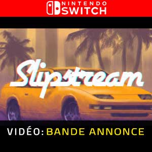 Slipstream Nintendo Switch Bande-annonce Vidéo
